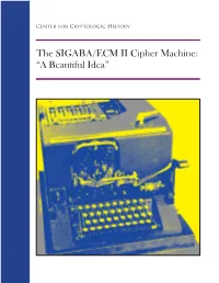 The SIGABA / ECM II Cipher Machine : “A Beautiful Idea”