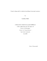 Neural Coding and the Statistical Modeling of Neuronal Responses By
