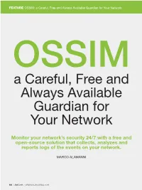 OSSIM: a Careful, Free and Always Available Guardian for Your Network OSSIM a Careful, Free and Always Available Guardian for Your Network