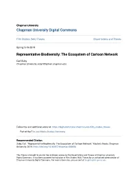 Representative Biodiversity: the Ecosystem of Cartoon Network