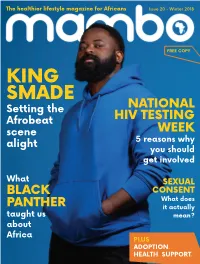 KING SMADE Setting the NATIONAL Afrobeat HIV TESTING Scene WEEK Alight 5 Reasons Why You Should Get Involved