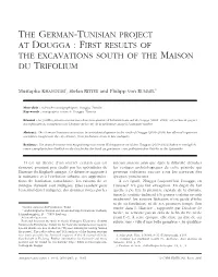 The German-Tunisian Project at Dougga. First Results of The