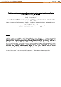 The Influence of Rotational Speed and Pressure on the Properties of Rotary Friction Welded Titanium Alloy (Ti‐6Al‐4V)