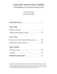 COOLER THAN YOU THINK: Understanding Live Action Role Playing (LARP)