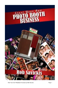 Start Your Own Photobooth Business by Rob Savickis Page 1 TABLE of CONTENTS TABLE of CONTENTS