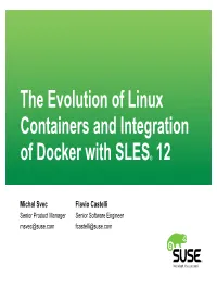 The Evolution of Linux Containers and Integration of Docker with SLES® 12