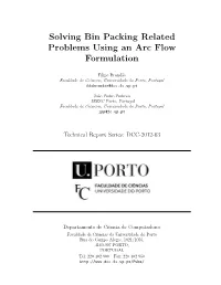Bin Packing Related Problems Using an Arc Flow Formulation