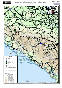 Bosnia and Herzgovina Atlas Map Population and Geographic Data Section Division of Operational Support As of July 2005 Email : Mapping@Unhcr.Org