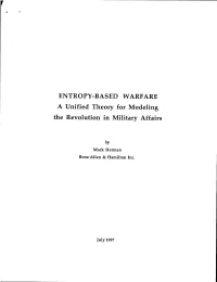 ENTROPY-BASED WARFARE a Unified Theory for Modeling the Revolution in Military Affairs