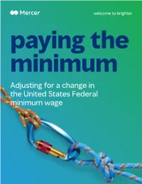 Adjusting for a Change in the United States Federal Minimum Wage Paying the Minimum