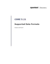 CORE 5.21 Supported Data Formats Rev.: 2020-Feb-04