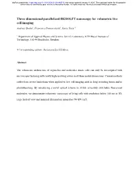 Three Dimensional Parallelized RESOLFT Nanoscopy for Volumetric Live Cell Imaging Andreas Bodén1, Francesca Pennacchietti1, Ilaria Testa1,†