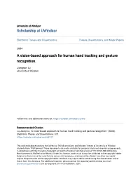 A Vision-Based Approach for Human Hand Tracking and Gesture Recognition