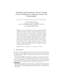 Modeling and Reasoning in Event Calculus Using Goal-Directed Constraint Answer Set Programming?