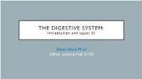 THE DIGESTIVE SYSTEM: Introduction and Upper GI