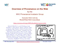 Overview of Provenance on the Web by the W3C Provenance Incubator Group