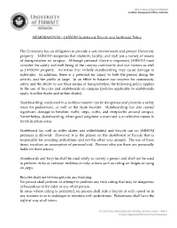 MEMORANDUM – JABSOM Skateboard, Bicycle and Surfboard Policy the University Has an Obligation to Provide a Safe Environment An