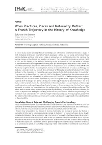 When Practices, Places and Materiality Matter: a French Trajectory in the History of Knowledge.” Journal for the History of Knowledge 1, No