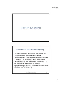 Lecture 10: Fault Tolerance Fault Tolerant Concurrent Computing