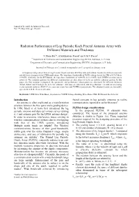 Radiation Performance of Log Periodic Koch Fractal Antenna Array with Different Materials and Thickness