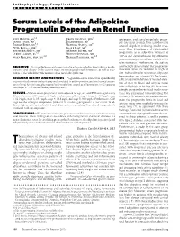 Serum Levels of the Adipokine Progranulin Depend on Renal Function