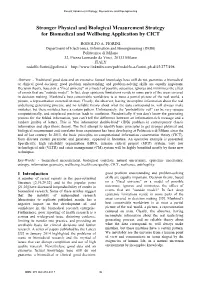 Stronger Physical and Biological Measurement Strategy for Biomedical and Wellbeing Application by CICT