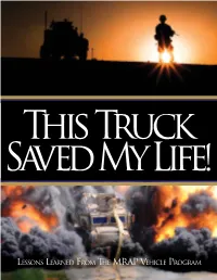 Lessons Learned from the MRAP Vehicle Program MRAP PROGRAM EVENTS and MILESTONES