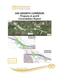A50 GROWTH CORRIDOR Projects a and B Consultation Report