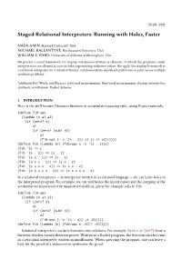 Staged Relational Interpreters: Running with Holes, Faster