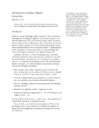 Introduction to Polymer Physics. 1 the References I Have Consulted Are the 2012 Lectures of Polymer Physics Pankaj Mehta from the 2012 Boulder Summer School