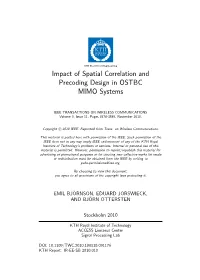 Impact of Spatial Correlation and Precoding Design in OSTBC MIMO Systems