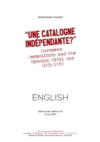 Une Catalogne Indepéndante? European Geopolitics and The