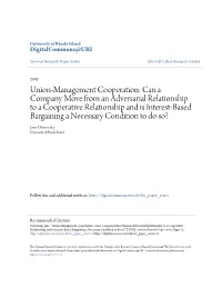 Union-Management Cooperation: Can a Company Move from an Adversarial Relationship to a Cooperative Relationship and Is Interest