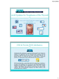 2018 Updates for Neoplasms of the Thyroid