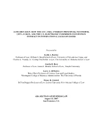 Alphabet Soup: How the Ucc, Cisg, Unidroit Principles, Incoterms, Ueta, E-Sign, and the U.N