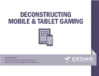 Deconstructing Mobile & Tablet Gaming