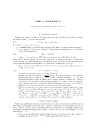 MATH 240: HOMEWORK #4 1. the Drag Equation Suppose That An