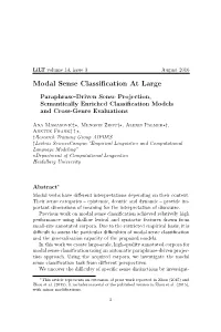 Modal Sense Classification at Large / 3 Most Prominently, Epistemic (3.A), Deontic/Bouletic (3.B) and Circum- Stantial/Dynamic (3.C) Modality