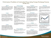 Performance Prediction of Commodity Prices Using Foreign Exchange Futures Yisa Ajao, Ph.D