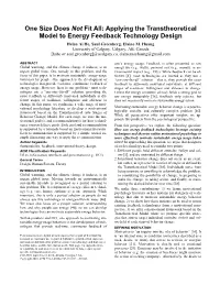 One Size Does Not Fit All: Applying the Transtheoretical Model to Energy Feedback Technology Design Helen Ai He, Saul Greenberg, Elaine M