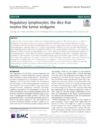 Regulatory Lymphocytes: the Dice That Resolve the Tumor Endgame Subhadip Pati, Anandi Chowdhury, Sumon Mukherjee, Aharna Guin, Shravanti Mukherjee and Gaurisankar Sa*