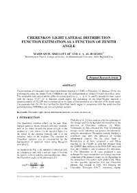 Cherenkov Light Lateral Distribution Function Estimation As a Function of Zenith Angle