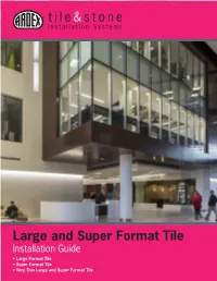 Large and Super Format Tile