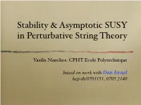 Stability and Asymptotic Supersymmetry in Perturbative String Theory
