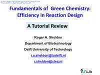 Fundamentals of Green Chemistry: Efficiency in Reaction Design a Tutorial Review
