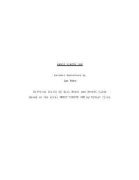 READY PLAYER ONE Current Revisions by Zak Penn Previous