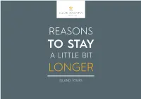 Reasons to Stay a Little Bit Longer