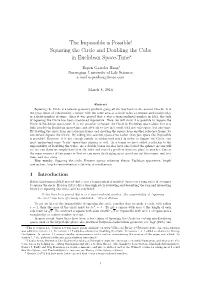 Squaring the Circle and Doubling the Cube in Euclidean Space-Time⇤