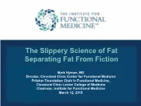 The Slippery Science of Fat Separating Fat from Fiction
