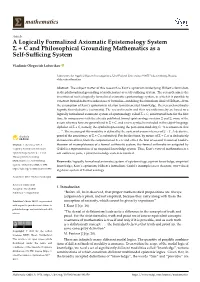 A Logically Formalized Axiomatic Epistemology System + C And